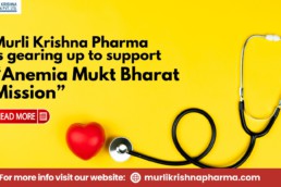 Murli Krishna Pharma is gearing up to support Anemia Mukt Bharat Mission